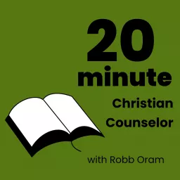 20 Minute Christian Counselor Podcast artwork
