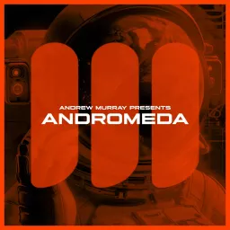 Andrew Murray Presents Andromeda Radio Podcast artwork