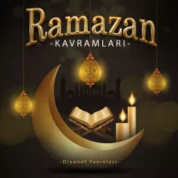 Ramazan Kavramları Podcast artwork