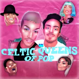 Celtic Queens of Pop - A Pop Culture Podcast