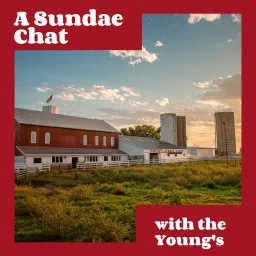 A Sundae Chat with the Young's Podcast artwork