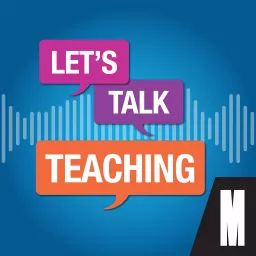 Let’s Talk Teaching Podcast artwork