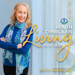 Health Conscious Living Podcast artwork