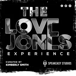 The Love Jones Experience Podcast artwork