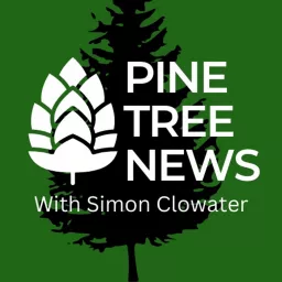 Pine Tree News with Simon Clowater Podcast artwork