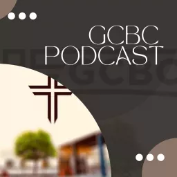 GCBC Podcast