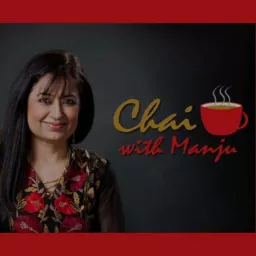 Chai with Manju Podcast artwork