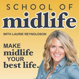 School of Midlife Podcast artwork