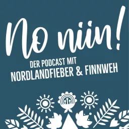 Podcastepisoden - No Niin! Finnland, Skandinavien & Nordeuropa