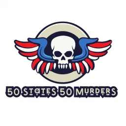 50 States 50 Murders Podcast artwork