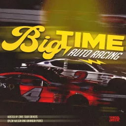 Big Time Auto Racing Podcast artwork