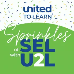 Sprinkles of SEL with U2L Podcast artwork