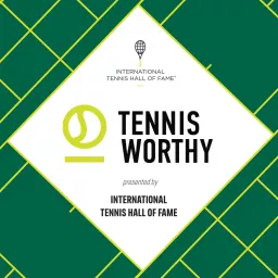 TennisWorthy Podcast artwork