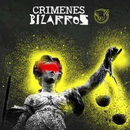Crímenes Bizarros Podcast artwork