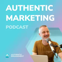 The Authentic Marketing Podcast artwork