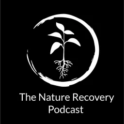 The Nature Recovery Podcast artwork