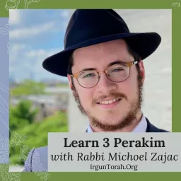 3 Perakim daily with Rabbi Michoel Zajac Podcast artwork