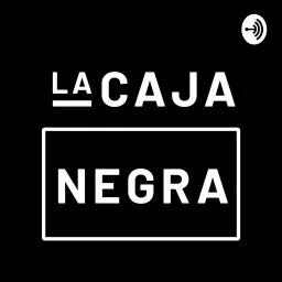 La Caja Negra Podcast artwork
