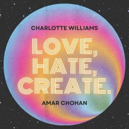 Love, Hate, Create Podcast artwork
