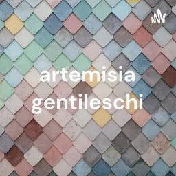 artemisia gentileschi - Ben and Amelia Podcast artwork