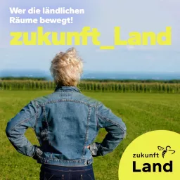 zukunft Land Podcast artwork
