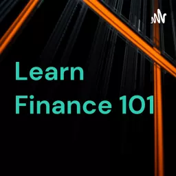 Learn Finance 101 Podcast artwork