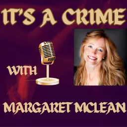 It's A Crime with Margaret McLean