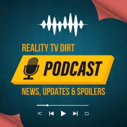 Reality TV Dirt Podcast artwork