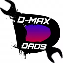 D-Max Dads Podcast artwork