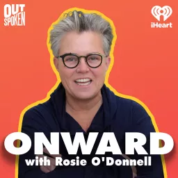 Onward with Rosie O'Donnell Podcast artwork