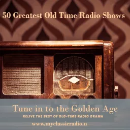 50 Greatest Old Time Radio Drama Shows