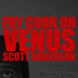 Fry Cook on Venus Podcast artwork