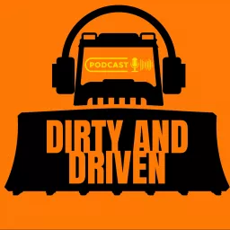 Dirty and Driven Podcast artwork