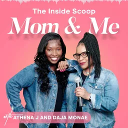 The Inside Scoop Mom & Me Podcast artwork