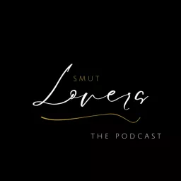 Smut Lovers: The Podcast