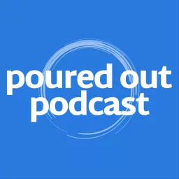 poured out Podcast artwork