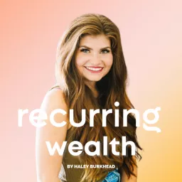 The Recurring Wealth Podcast artwork