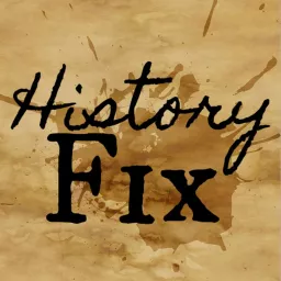 History Fix Podcast artwork