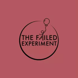 The Failed Experiment Podcast artwork