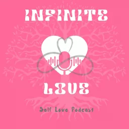 Infinite Love with Kate Podcast artwork