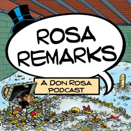Rosa Remarks: a Don Rosa Podcast artwork
