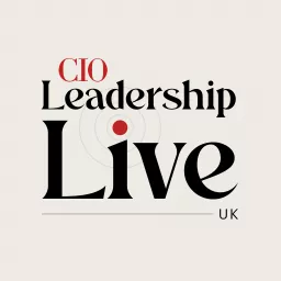 CIO Leadership Live: UK