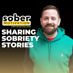 Sober Motivation: Sharing Sobriety Stories Podcast artwork