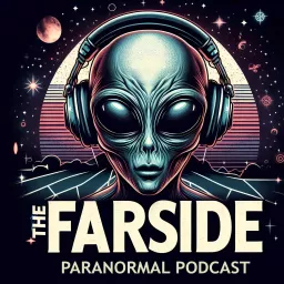 The Farside: Paranormal Podcast artwork