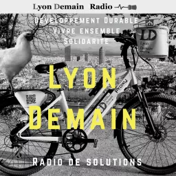 LYON DEMAIN Gérald BOUCHON Podcast artwork