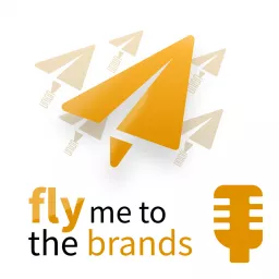 Fly Me To The Brands - L'émission des marques et de la publicité Podcast artwork