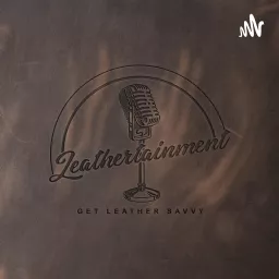 Leathertainment Studio Podcast artwork