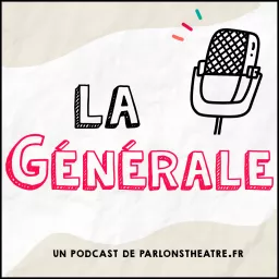 La Générale Podcast artwork