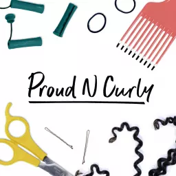 Proud N Curly - The Podcast Celebrating Naturally Curly Hair artwork