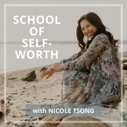 School of Self-Worth Podcast artwork